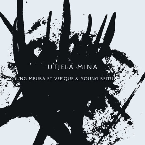 Utjela Mina ft. Vee'que & Young Reitu | Boomplay Music