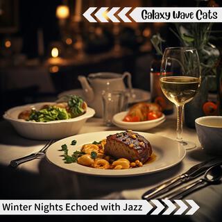 Winter Nights Echoed with Jazz