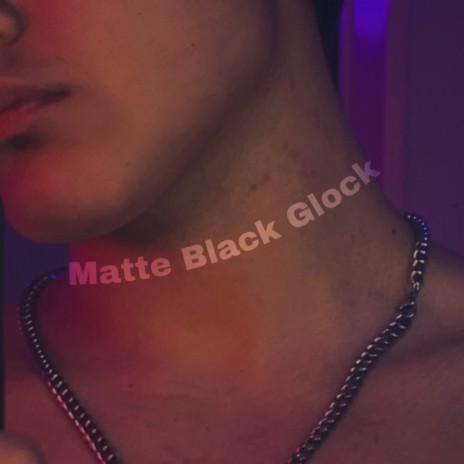 Matte Black Glock | Boomplay Music