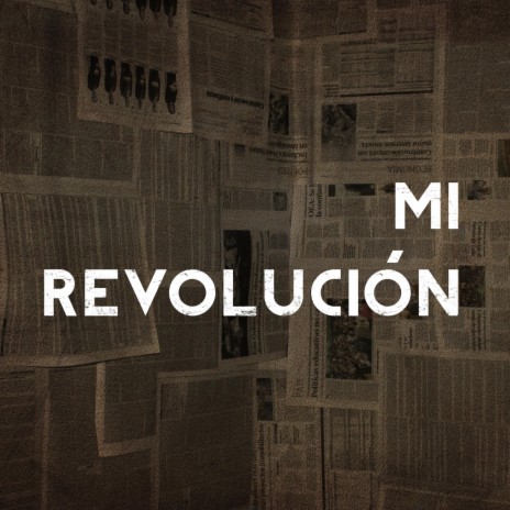 Mi revolución | Boomplay Music