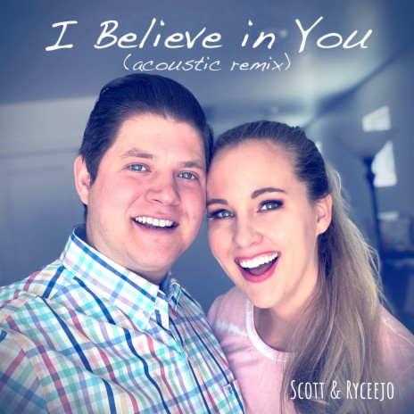 I Believe in You (Acoustic Remix) | Boomplay Music