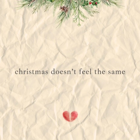 christmas doesn't feel the same | Boomplay Music