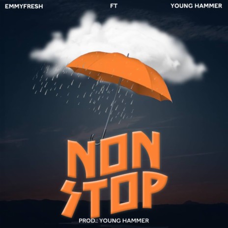 NonStop ft. Young Hammer | Boomplay Music