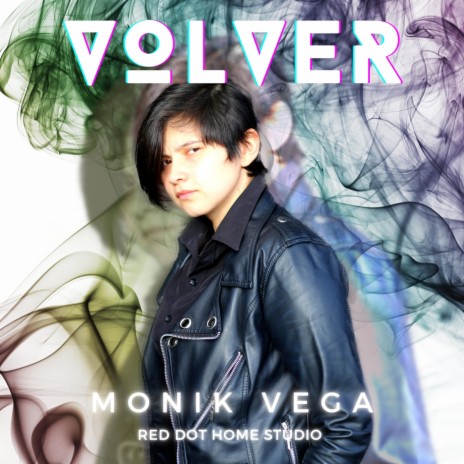 Volver ft. MoniK Vega | Boomplay Music