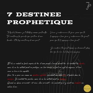 7 Destinée prophetique