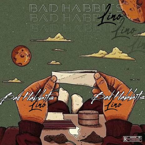 Bad Habbits | Boomplay Music