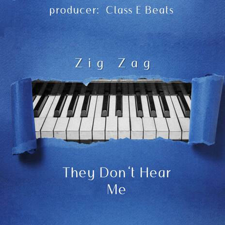 Zig Zag - They Don’t Hear Me | Boomplay Music