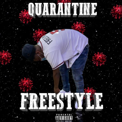 Quarantine Freestyle