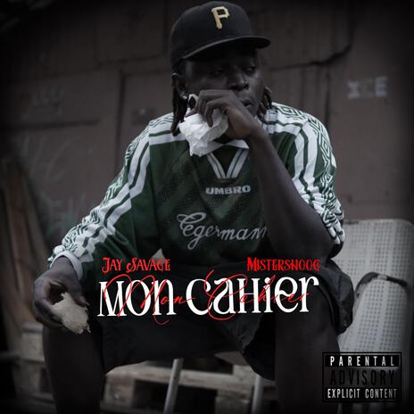 MON CAHIER ft. Jay sAvAge | Boomplay Music