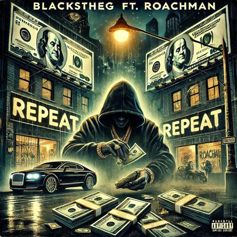 Repeat ft. Roachman | Boomplay Music