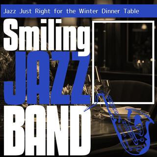 Jazz Just Right for the Winter Dinner Table