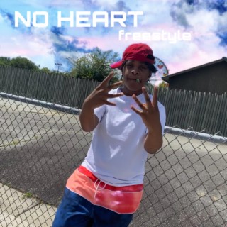 No Heart Freestyle