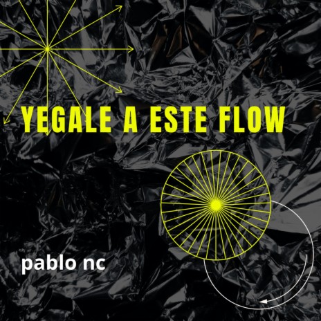 yegale a este flow | Boomplay Music