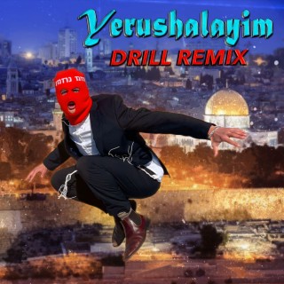 Yerushalayim (Drill Remix) lyrics | Boomplay Music