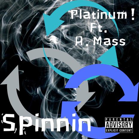 Spinnin ft. A.Mass | Boomplay Music