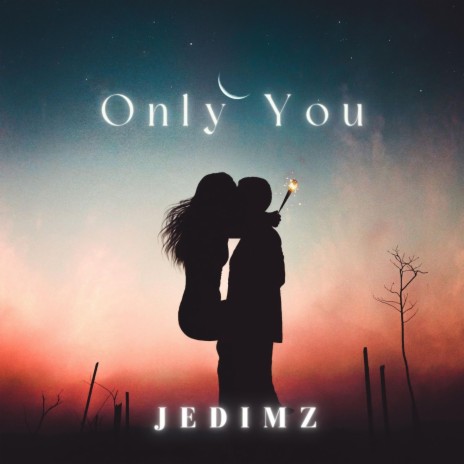 Only you | Boomplay Music