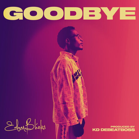 Goodbye | Boomplay Music