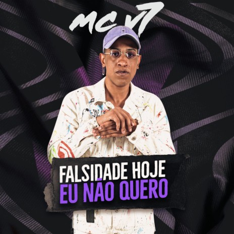 Falsidade Hoje Eu Não Quero | Boomplay Music