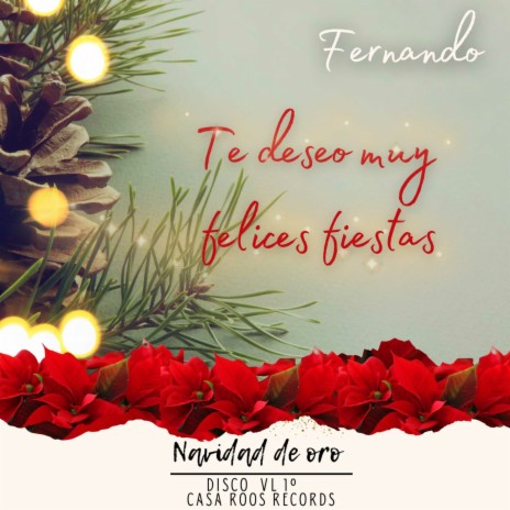 Te Deseo Muy Felices Fiestas (Navidad De Oro Disco Vol. 1) | Boomplay Music