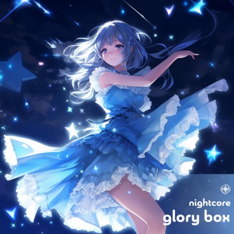 Glory Box (Nightcore) | Boomplay Music