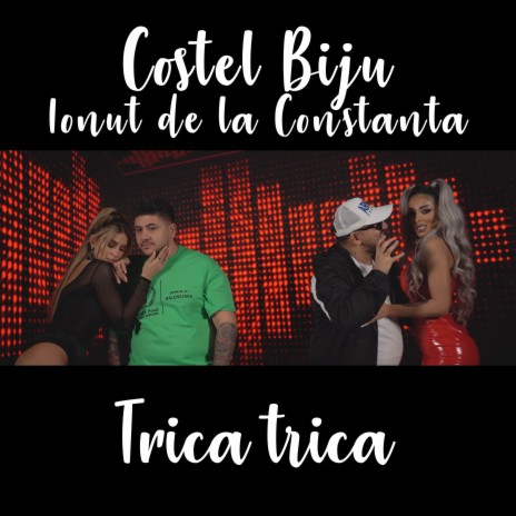 Trica trica ft. Ionut de la Constanta | Boomplay Music