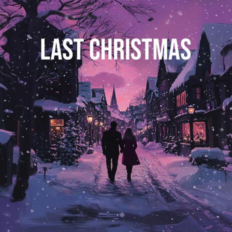 Last Christmas ft. Nicole Anzalone | Boomplay Music