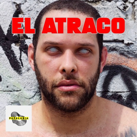 El Atraco | Boomplay Music