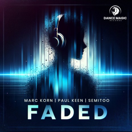 Faded ft. Paul Keen & Semitoo | Boomplay Music