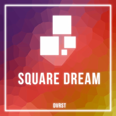 Square Dream | Boomplay Music