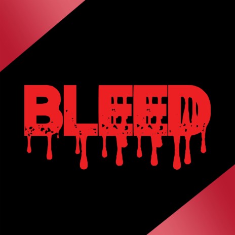 Bleed | Boomplay Music