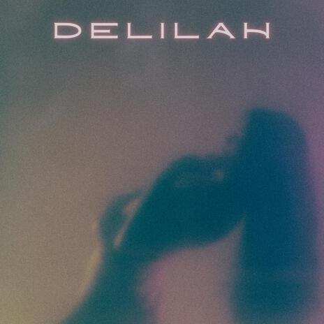 Delilah ft. Daramola | Boomplay Music