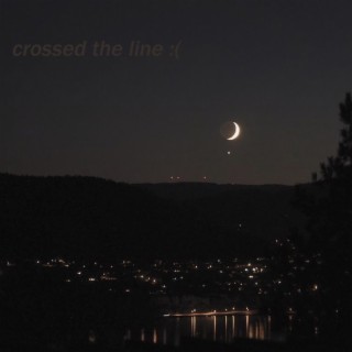 Crossed the Line lyrics | Boomplay Music