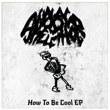 How To Be Cool | Boomplay Music