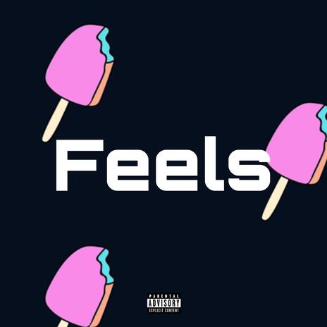 Feels | Boomplay Music