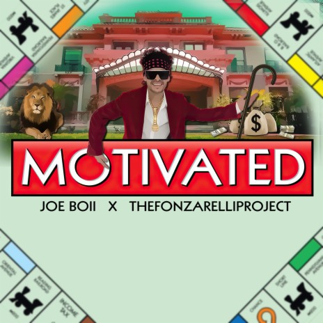 Motivated ft. Joe Boii | Boomplay Music