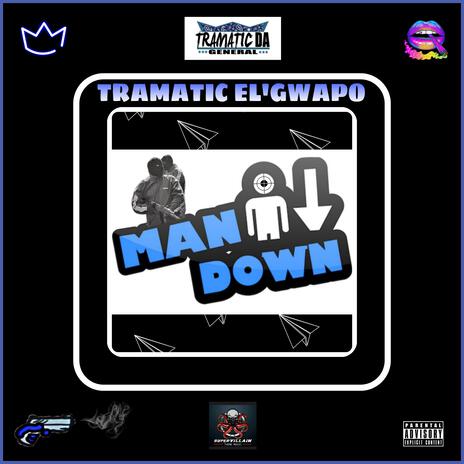 MAN DOWN | Boomplay Music