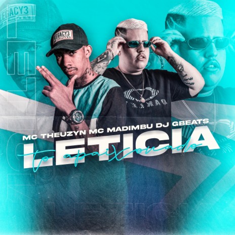 Leticia To Apaixonado ft. MC Theuzyn | Boomplay Music