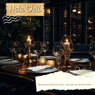 Relaxed and Soothing Dinner Time Jazz for Winter Nights