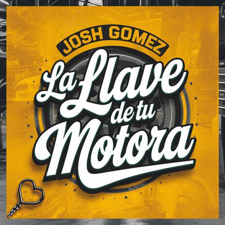 La Llave De Tu Motora | Boomplay Music