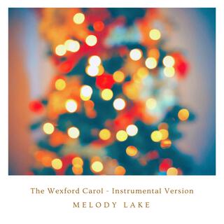 The Wexford Carol (Instrumental Version)