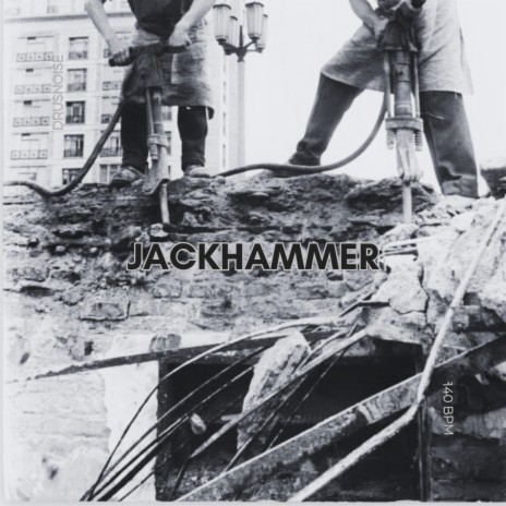 Jackhammer | Boomplay Music