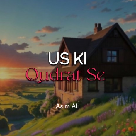 Us Ki Qudrat Se | Boomplay Music