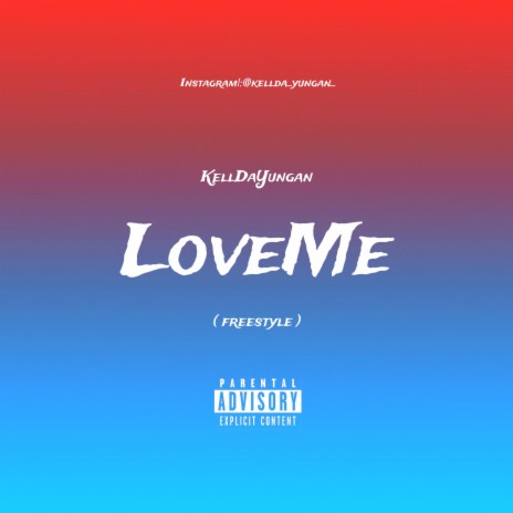LoveMe(freestyle)