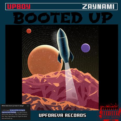 Booted Up ft. Upboy Zaynami | Boomplay Music