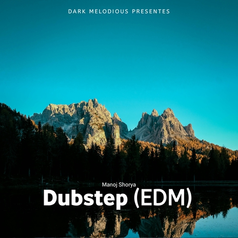 Dubstep (EDM) | Boomplay Music