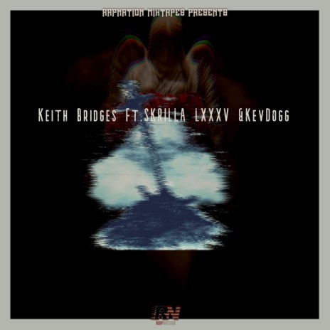 Shed Light ft. Keith Bridges, SKRILLA LXXXV & KevDogg
