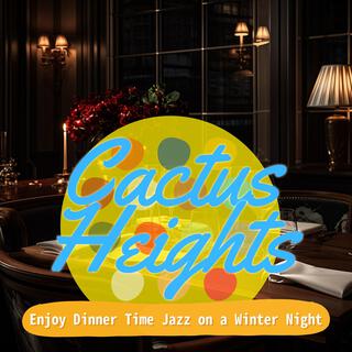 Enjoy Dinner Time Jazz on a Winter Night