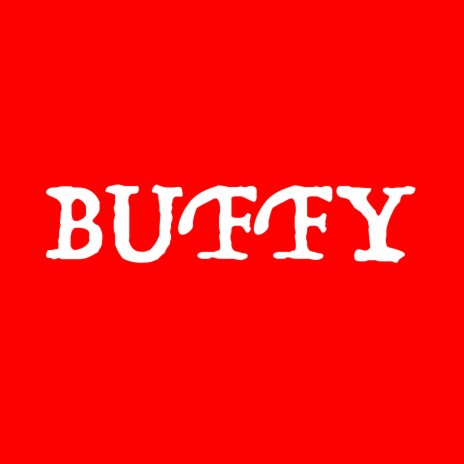 Buffy | Boomplay Music