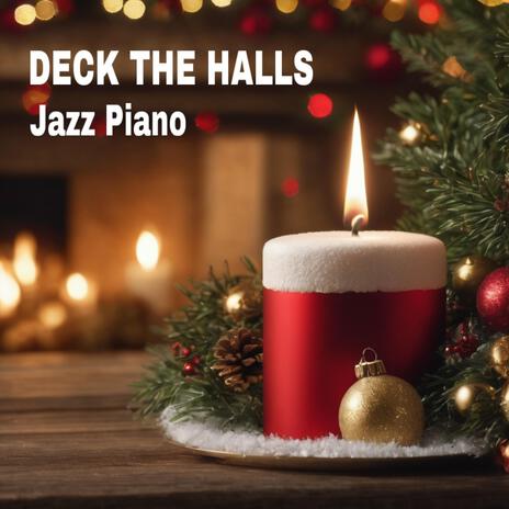 Deck the Halls | Boomplay Music