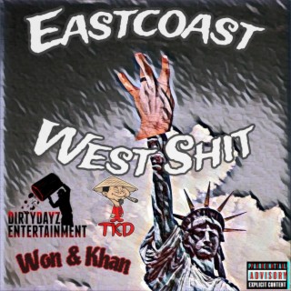 Eastcoast West Shit